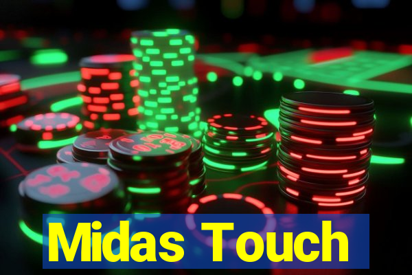 Midas Touch